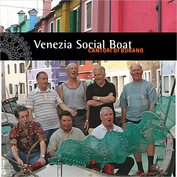 Cantori Di Burano - Venezia Social Boat . CD