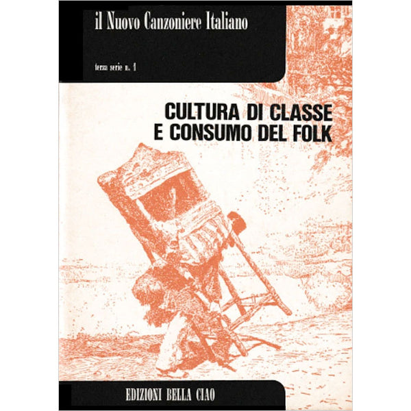 V. A. - IL NUOVO CANZONIERE ITALIANO - Cultura di classe e consumo folk . BOOK