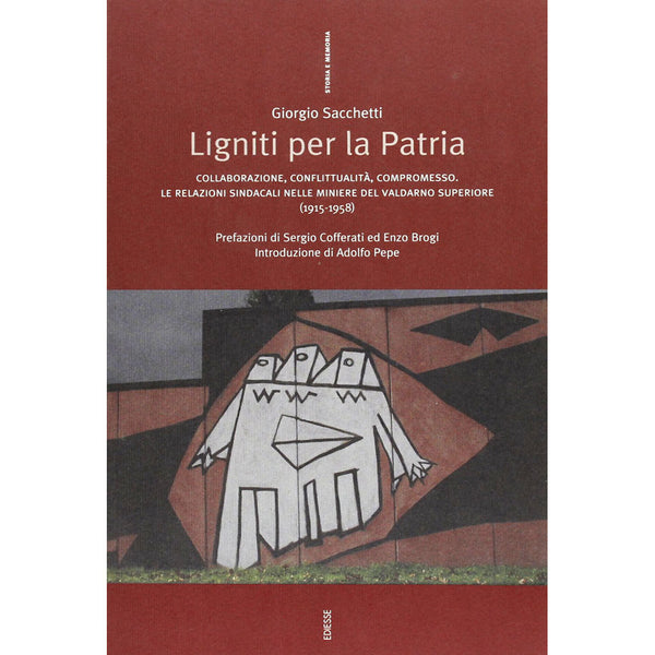 GIORGIO SACCHETTI - Ligniti per la Patria . Book