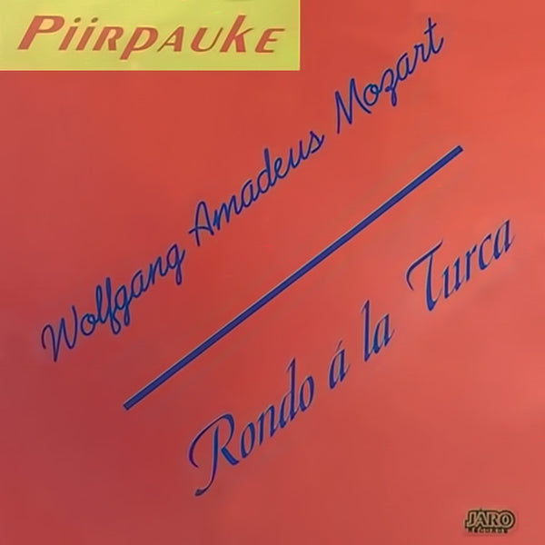 PIIRPAUKE - Rondo à la Turk . 7"