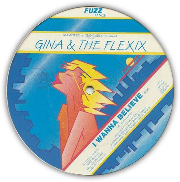 GINA & THE FLEXIX - I Wanna Believe . 12" black vinyl