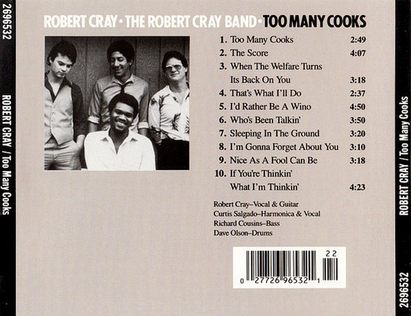 ROBERT CRAY & THE ROBERT CRAY BAND - Too Many Cooks . CD