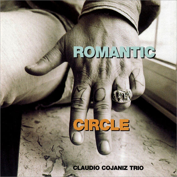 CLAUDIO COJANIZ TRIO - Romantic Circle . CD