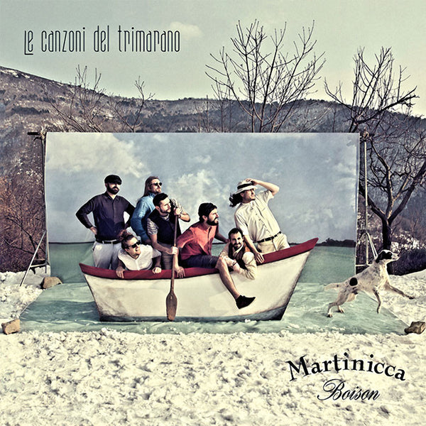MARTINICCA BOISON - Le Canzoni del Trimarano