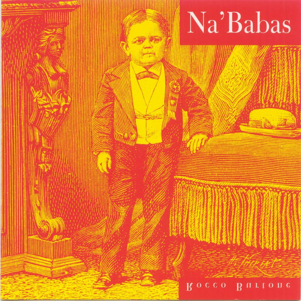 ROCCO BURTONE - Na'Babas . CD