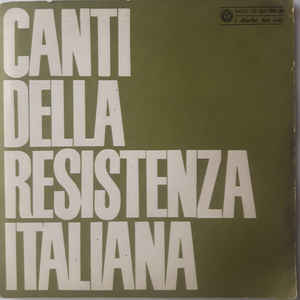 V. A. - Canti della Resistenza Italiana 6 . 7"/EP