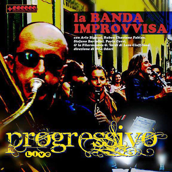 la BANDA IMPROVVISA - Progressivo Live (2007)