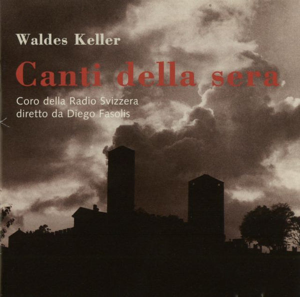 WALDES KELLER - Canti della Sera . CD