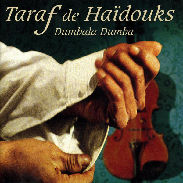 TARAF DE HAÏDOUKS - Dumbala Dumba . CD