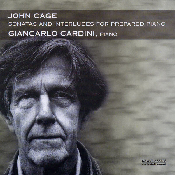 JOHN CAGE - Sonatas And Interludes For Prepared Piano [performed by GIANCARLO CARDINI] . CD