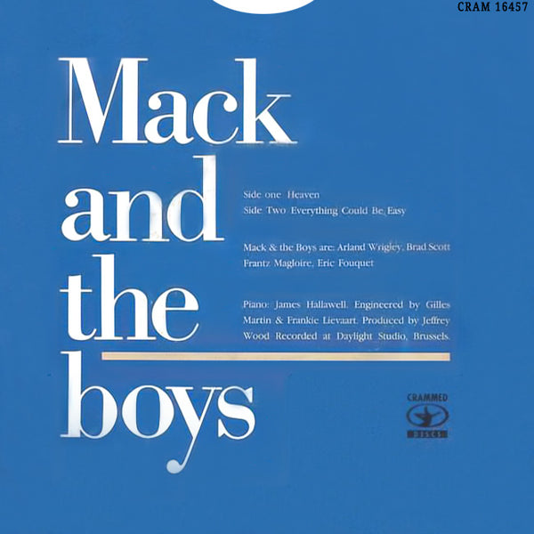 MACK AND THE BOYS - Heaven / Everything Could Be Easy . 7"