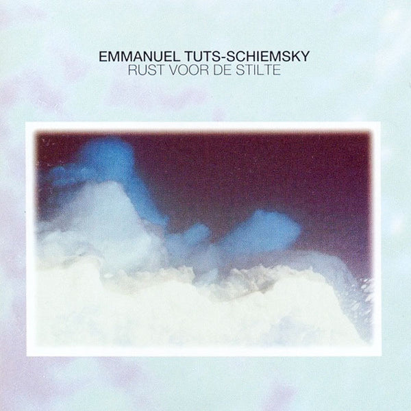 EMMANUEL TUTS-SCHIEMSKY ‎– Rust Voor De Stilte . CD