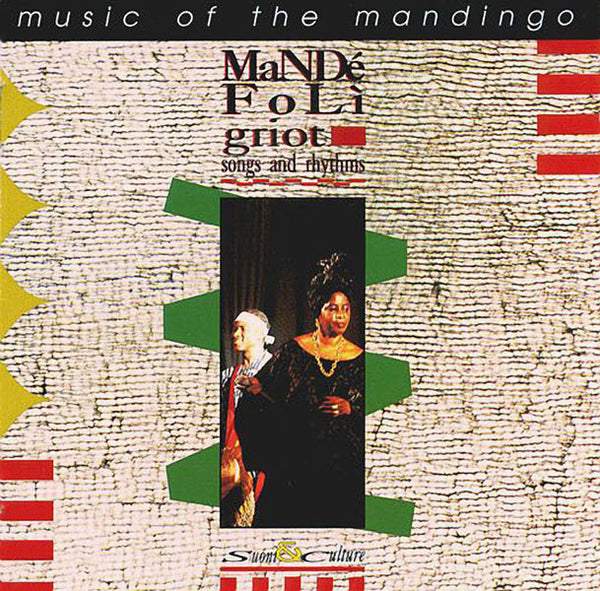 MANDÉ FOLÌ - Griot. Songs And Rhythms