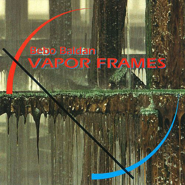 BEBO BALDAN - Vapor Frames