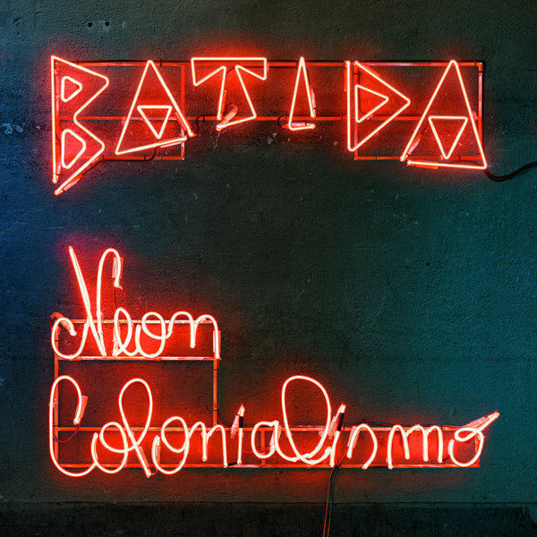 BATIDA - Neon Colonialismo . CD
