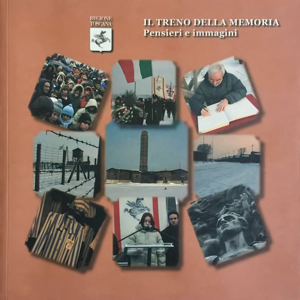 IL TRENO DELLA MEMORIA - Pensieri e Immagini . Book + DVD