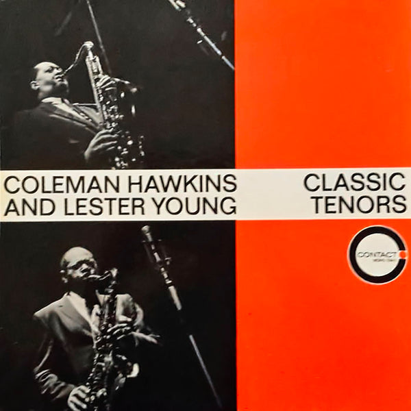 COLEMAN HAWKINS AND LESTER YOUNG - Classic Tenors . LP