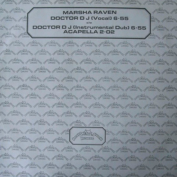 MARSHA RAVEN - Doctor D. J. . 12"