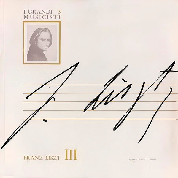 FRANZ LISZT - Franz Liszt III . 10"