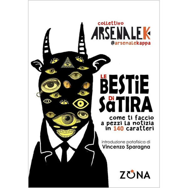 COLLETTIVO ARSENALE - Le bestie di satira . Book