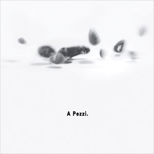 A PEZZI - A pezzi. . CD