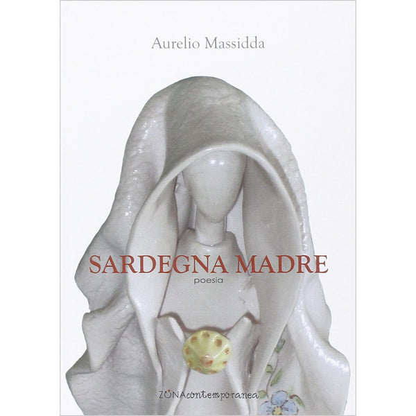 AURELIO MASSIDDA - Sardegna madre . Book
