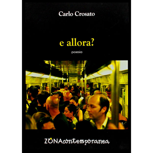 CARLO CROSATO - e allora? . Book