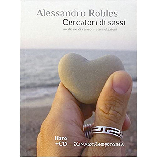 ALESSANDRO ROBLES - Cercatori di sassi . Book+CD