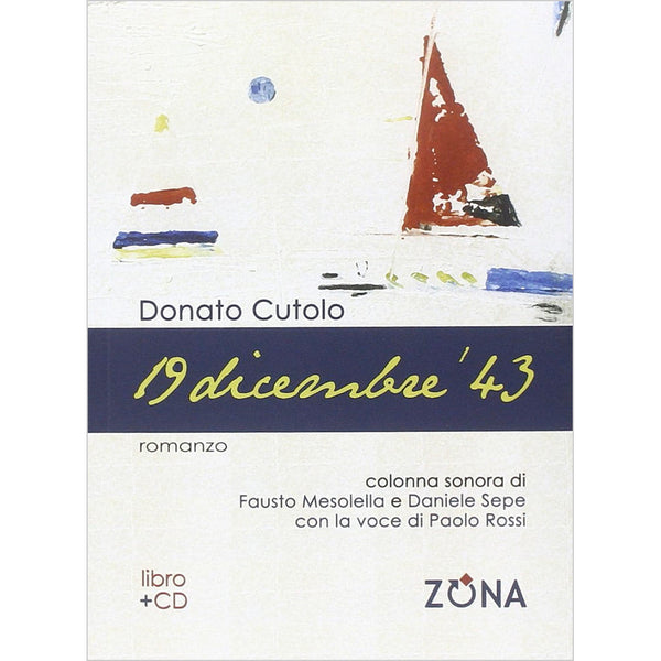 DONATO CUTOLO - 19 dicembre '43 . Book+CD