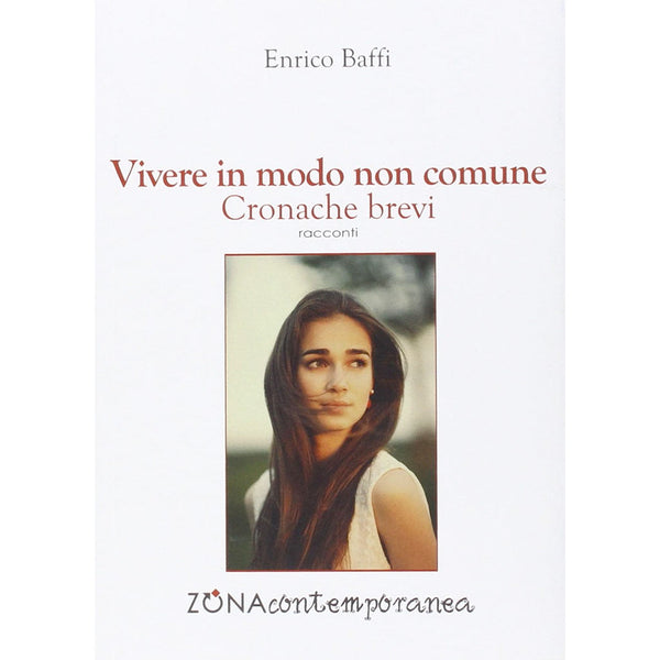 ENRICO BAFFI - Vivere in modo non comune . Book