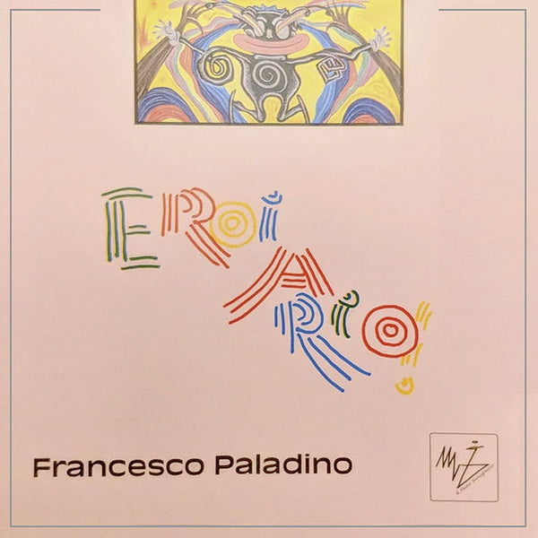 FRANCESCO PALADINO - Eroi a Rio . CD