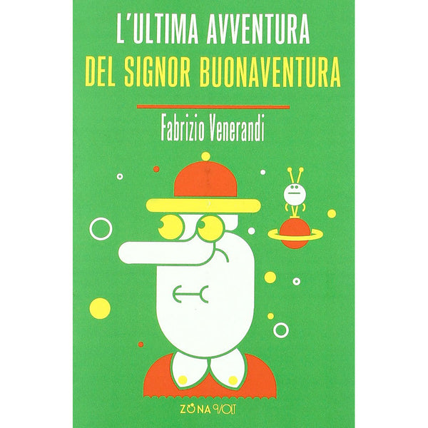 FABRIZIO VENERANDI - L'ultima avventura del Signor Buonaventura . Book