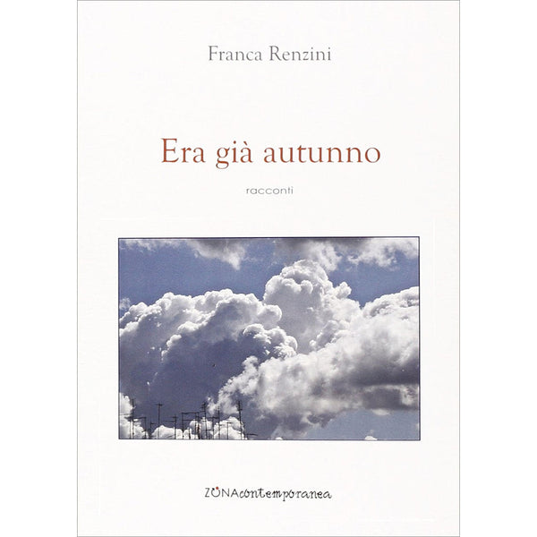 FRANCA RENZINI - Era già autunno. Book