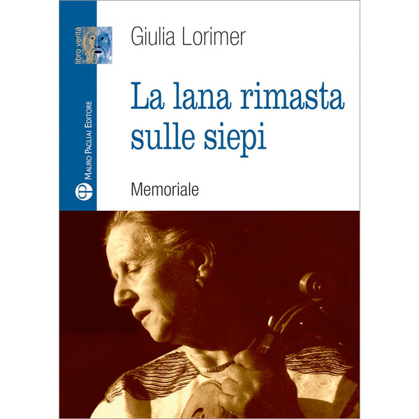 GIULIA LORIMER - La luna rimasta sulle siepi . Book