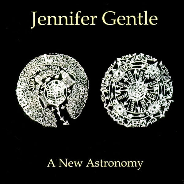 JENNIFER GENTLE ‎– A New Astronomy . CD