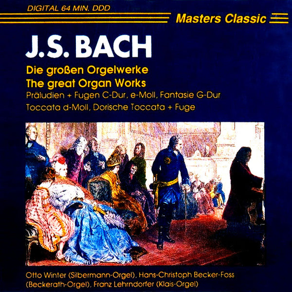 J.S. Bach - Die Großen Orgelwerke . CD Masters Classic