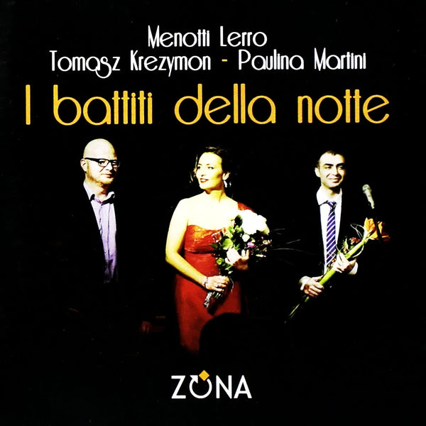 MENOTTI LERRO / TOMASZ KREZYMON / PAULINA MARTINI - I balli della notte . CD