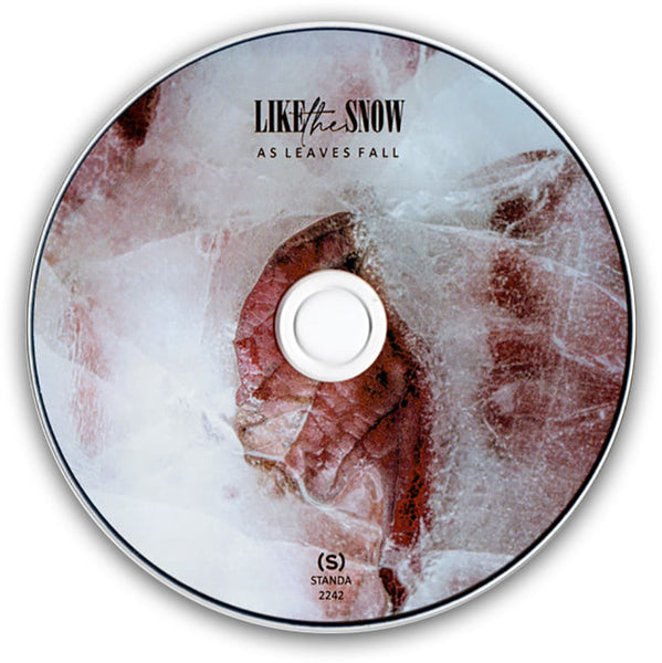 LIKE THE SNOW - As Leaves Fall . CD