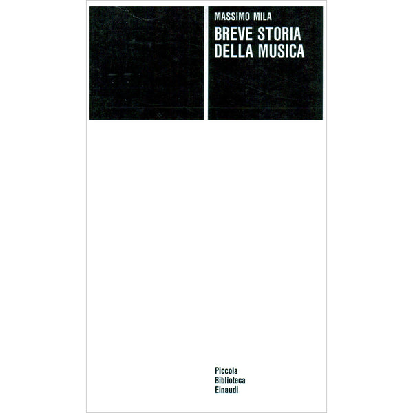 MASSIMO MILA - Breve storia della musica . Book