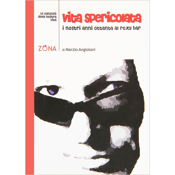 MARZIO ANGIOLANI - Vita spericolata . Book