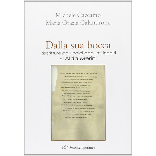 MICHELE CACCAMO / MARIA GRAZIA CALANDRONE - Dalla sua bocca . Book