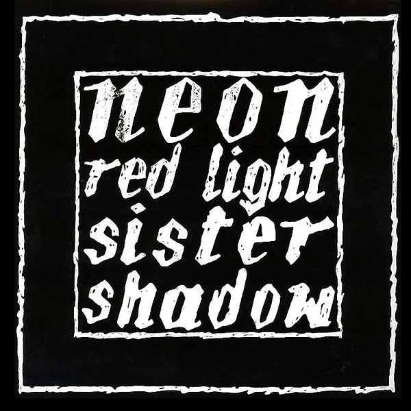 NEON - Red Light / Sister Shadow . LP/EP