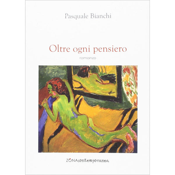 PASQUALE BIANCHI - Oltre ogni pensiero . Book