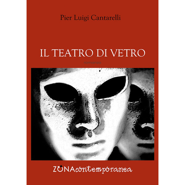 PIER LUIGI CANTARELLI - Il teatro di vetro . Book