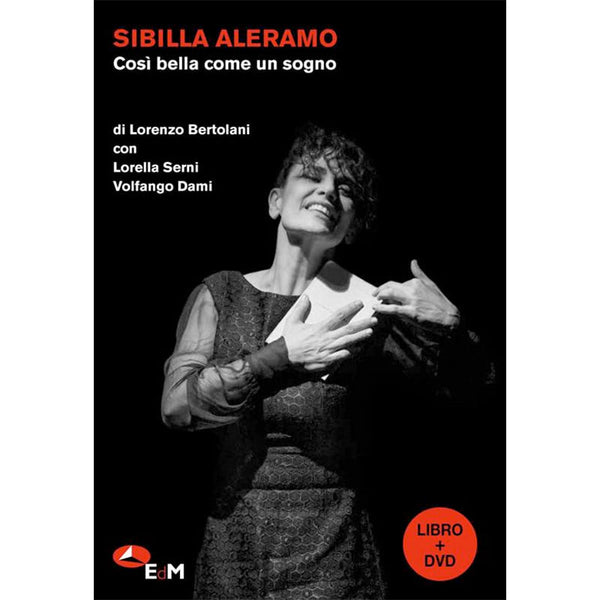 SIBILLA ALERAMO - Così bella come un sogno . DVD + Book