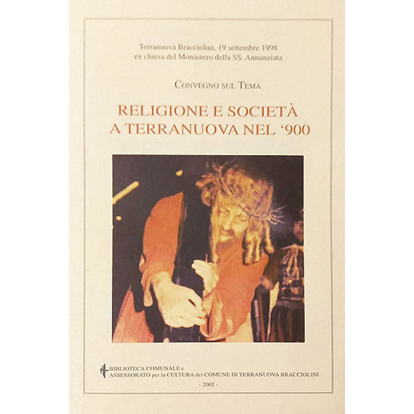 VARIOUS - Religione e società a Terranuova nel '900 . Book