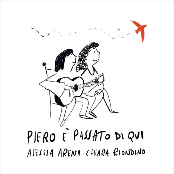 ALESSIA ARENA / CHIARO RIONDINO - Piero è passato di qui . CD