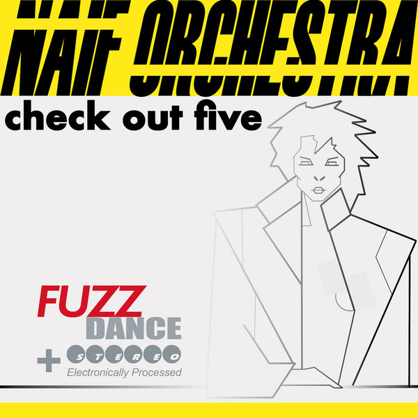 NAIF ORCHESTRA - Check-Out Five [digital only]