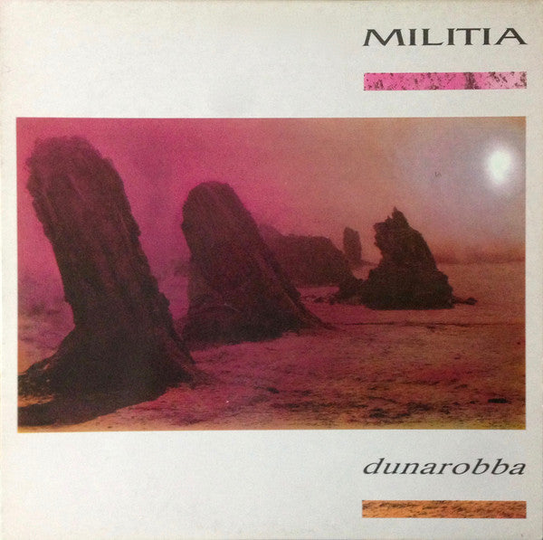 MILITIA [ feat. B.L. Reininger . Chris Karrer . Arlo Bigazzi ] - Dunarobba . LP