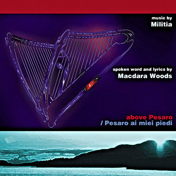 MILITIA & MACDARA WOODS - Above Pesaro . BOOK + CD
